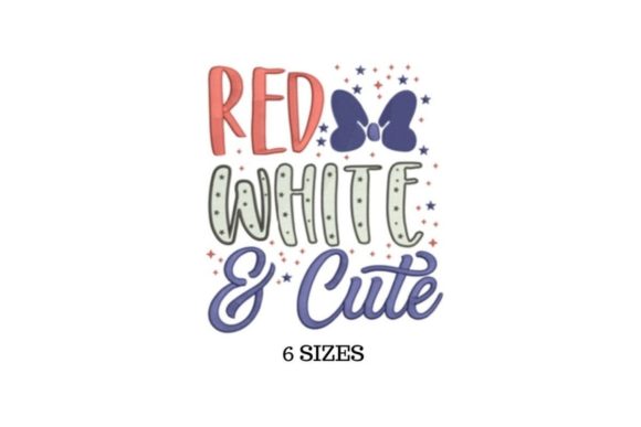 Red White Cute: A Designer’s Take on First July 4th Embroidery